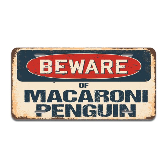 Beware of Macaroni Penguin Aluminum License Plate| License Plate 12" X 6" Fits Any Car, Truck, SUV, RV, or Trailer | Made in The USA