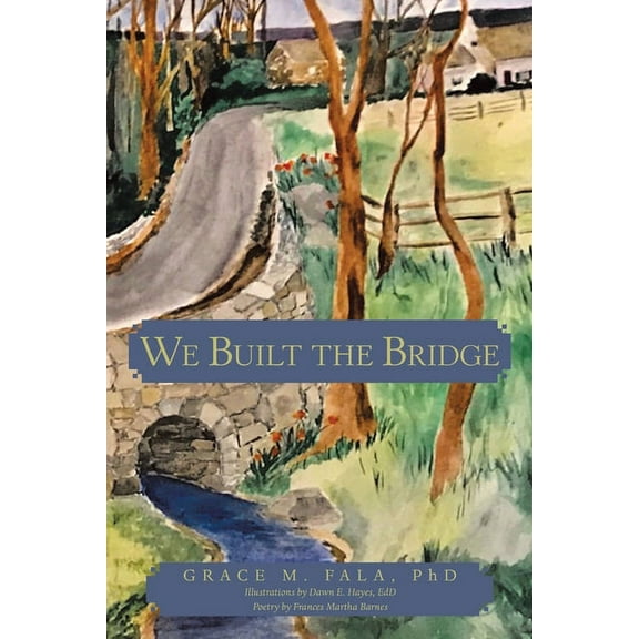 We Built the Bridge (Paperback)