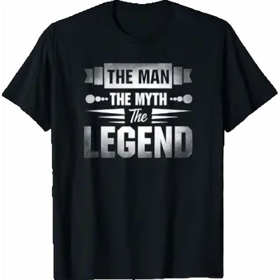 The Man The Myth The Legend T-Shirt