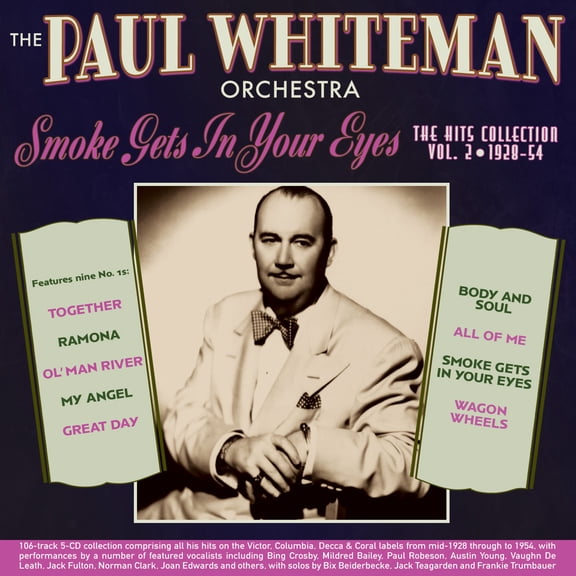 Paul Orchestra Whiteman - Smoke Gets In Your Eyes: The Hits Collection Vol. 2 1928-54 - Music & Performance - CD