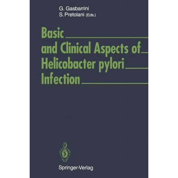 Basic and Clinical Aspects of Helicobacter Pylori Infection, (Paperback)