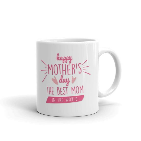 Happy Motherâ€™s Day the Best Mom in the World Coffee Tea Ceramic Mug Office Work Cup Gift 11 oz