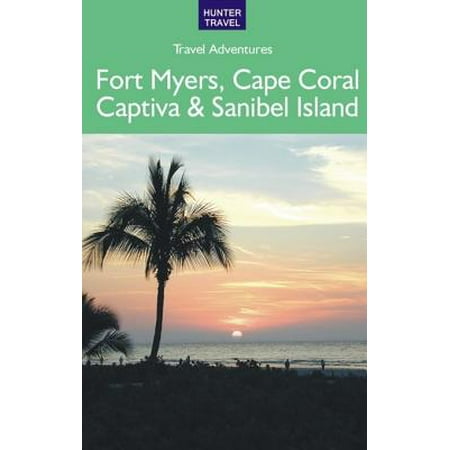 Fort Myers, Cape Coral, Captiva & Sanibel Island - (Best Time To Visit Sanibel Island)