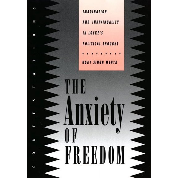 Cornell Studies in Security Affairs (Har Anxiety of Freedom: Imagination and Individuality in Locke's Political Thought, (Hardcover)