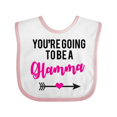 

Inktastic you re going to be a glamma Gift Baby Boy or Baby Girl Bib