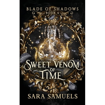 Sweet Venom of Time (Paperback)