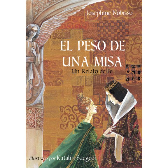 Pre-Owned El Peso de Una Misa: Un Relato de Fe (Hardcover) 0940112159 9780940112155