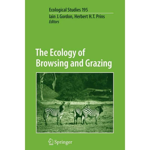 Ecological Studies The Ecology of Browsing and Grazing, Book 195, (Paperback)
