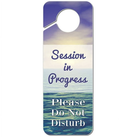 Session in Progress Please Do Not Disturb Pastel Ocean Sunset Plastic Door Knob Hanger Warning Room Sign