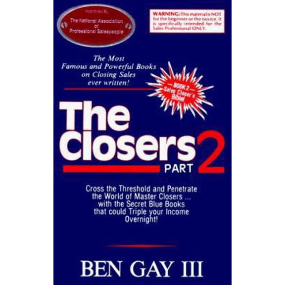 Pre-Owned Sales Closer's Bible: The Closers, Part 2 (Paperback) 0942645081 9780942645088