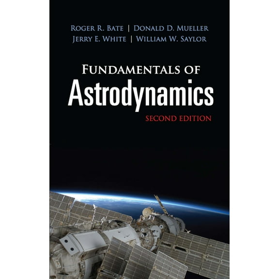 Dover Books on Physics Fundamentals of Astrodynamics: Second Edition, (Paperback)
