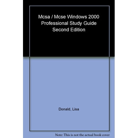 Pre-Owned MCSA/MCSE Windows 2000 Professional Study Guide: Exam 70-210 (Hardcover) by Lisa Donald, James Chellis