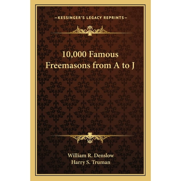 10,000 Famous Freemasons from A to J (Paperback)