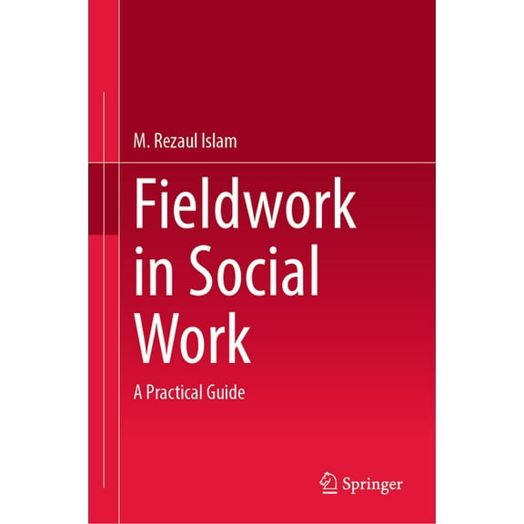 Fieldwork in Social Work: A Practical Guide, (Hardcover)