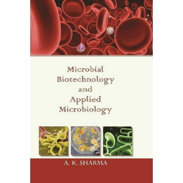 Microbial Biotechnology And Applied Microbiology eBook