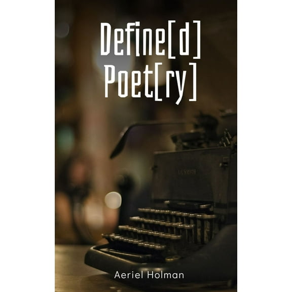 Define[d] Poet[ry], (Paperback)