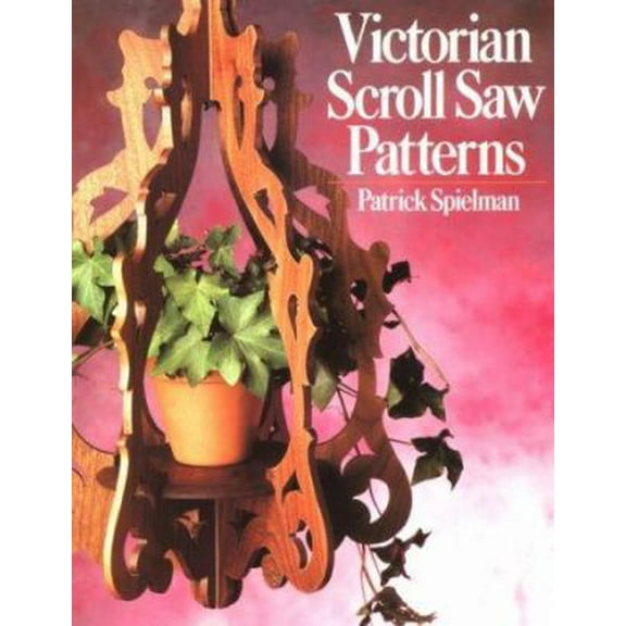 Pre-Owned Victorian Scroll Saw Patterns by Patrick Spielman (Paperback)