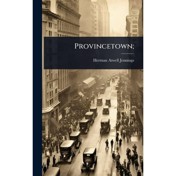 Provincetown;, (Hardcover)