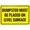 Warning Sign 1, variant on Dumpster Must Be Placed On Level Surface Sign, 8"x12" Prohibition Security Metal Sign, Custom Safety Decor for Home Yard