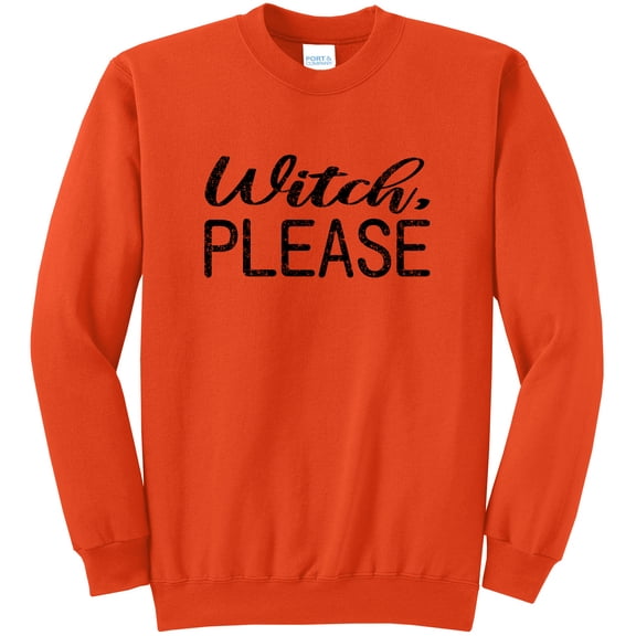 Witch Please Halloween Sweatshirts Orange 2XL