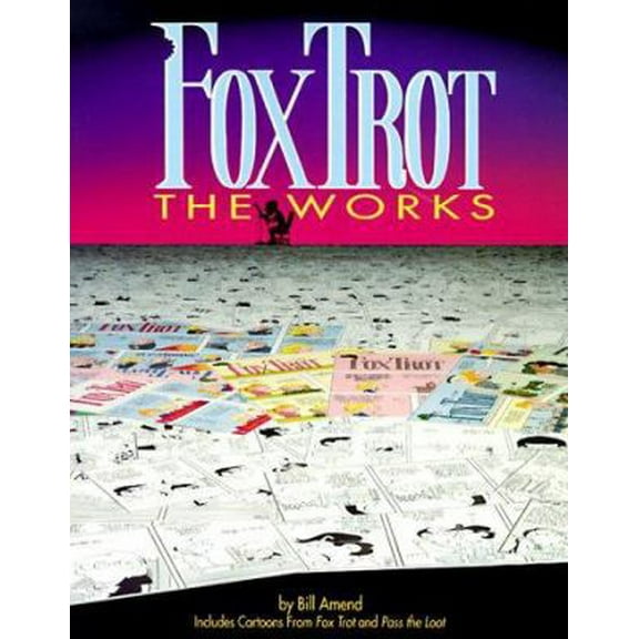 Pre-Owned Foxtrot: The Works (Paperback) 0836218485 9780836218480