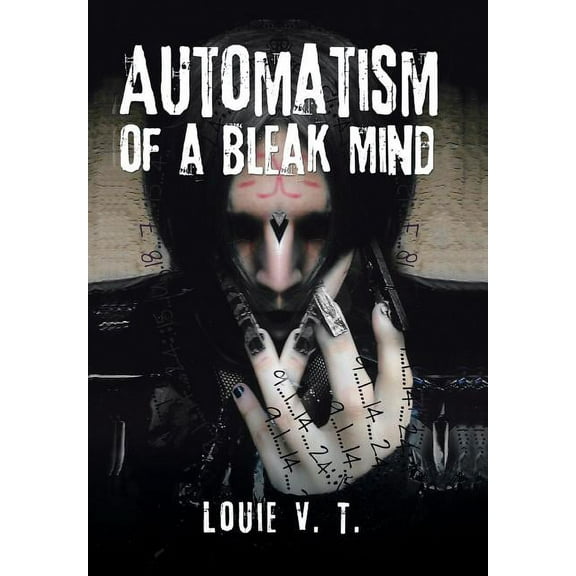 Automatism of a Bleak Mind (Hardcover)