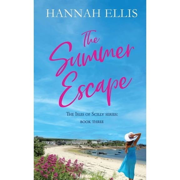 The Isles of Scilly The Summer Escape, Book 3, (Paperback)