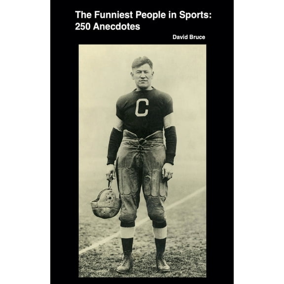 The Funniest People in Sports: 250 Anecdotes, (Paperback)