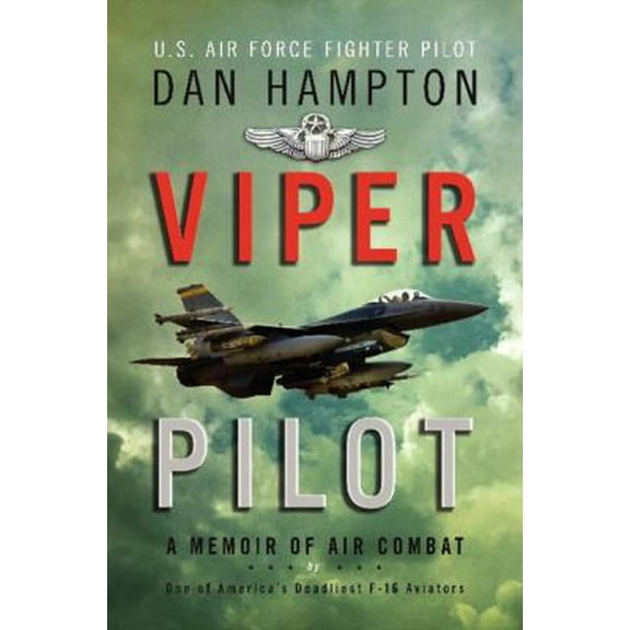 Pre-Owned Viper Pilot: A Memoir of Air Combat (Hardcover) 0062130358 9780062130358