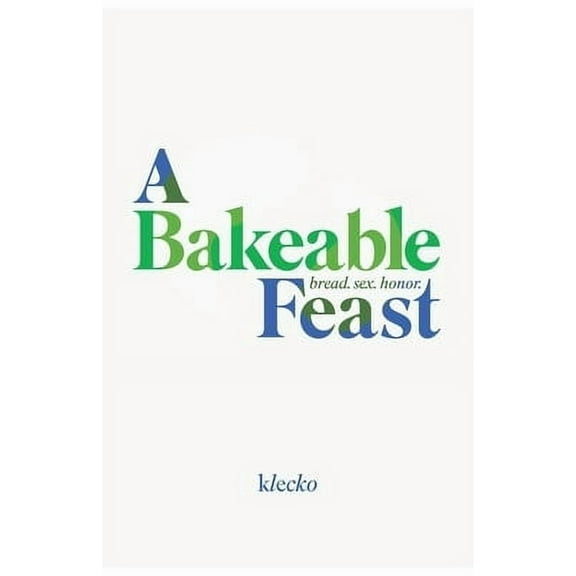 A Bakeable Feast (Paperback)