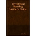 thumbnail image 3 of Investment Banking Insider's Guide, (Paperback), 3 of 3