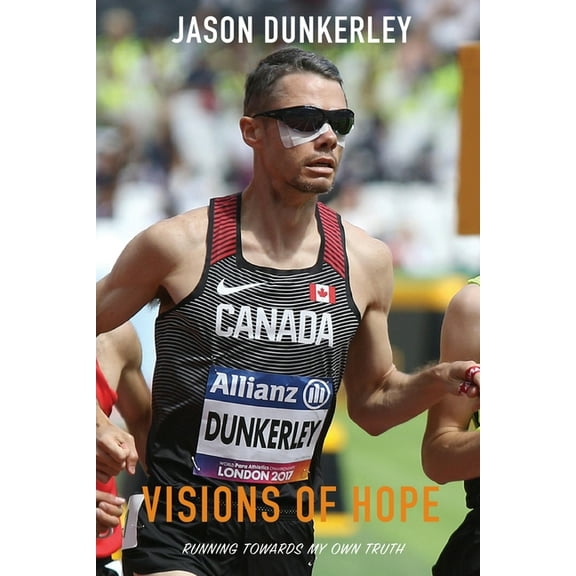 Visions of Hope: Running Towards My Own Truth, (Paperback)