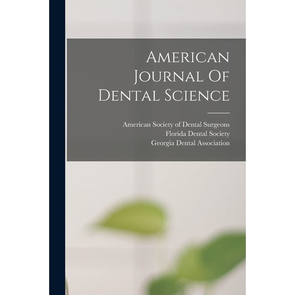 American Journal Of Dental Science (Paperback)