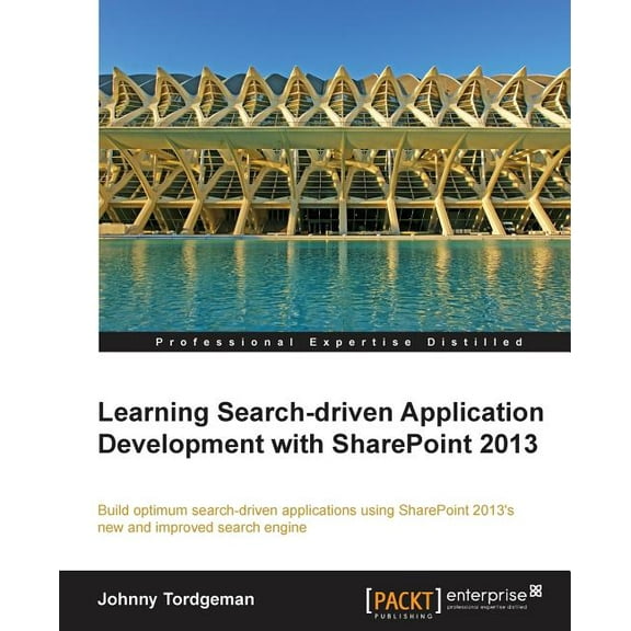 Developing Search-Driven Applications with Sharepoint 2013, (Paperback)