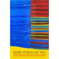 thumbnail image 2 of Pre-Owned More Stories We Tell: The Best Contemporary Short Stories by North American Women (Paperback) 0375714502 9780375714504, 2 of 2
