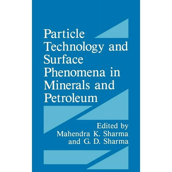 Particle Technology and Surface Phenomena in Minerals and Petroleum, (Hardcover)