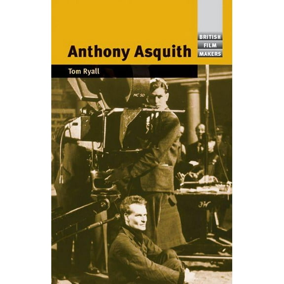 British Film-Makers: Anthony Asquith (Paperback)