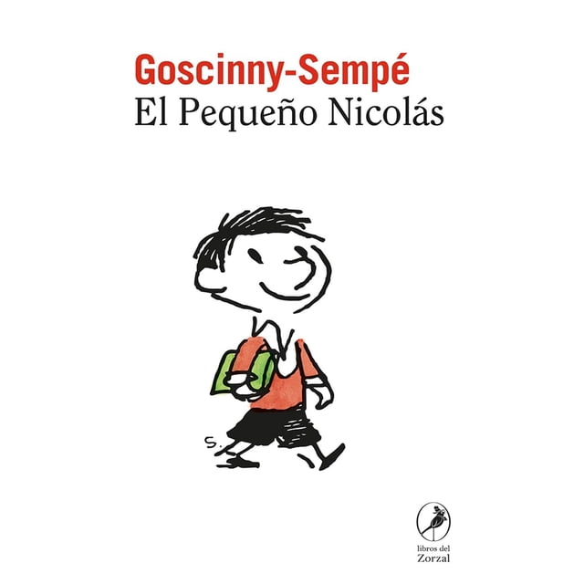 Libro El Pequeño Nicolas Tapa Blanda, Autor Rene Goscinny, Editorial Libros Del Zorzal