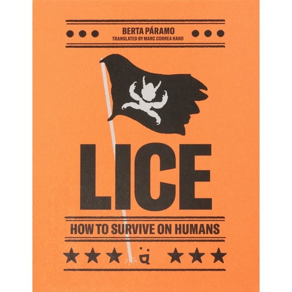 Lice: How to Survive on Humans, (Hardcover)