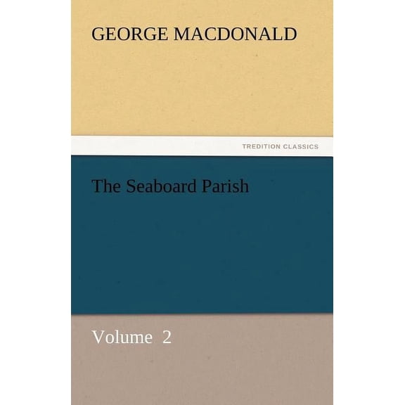 The Seaboard Parish (Paperback)