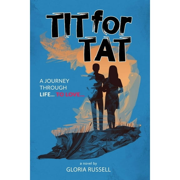 Tit-for-Tat : A journey through Life... to Love (Paperback)