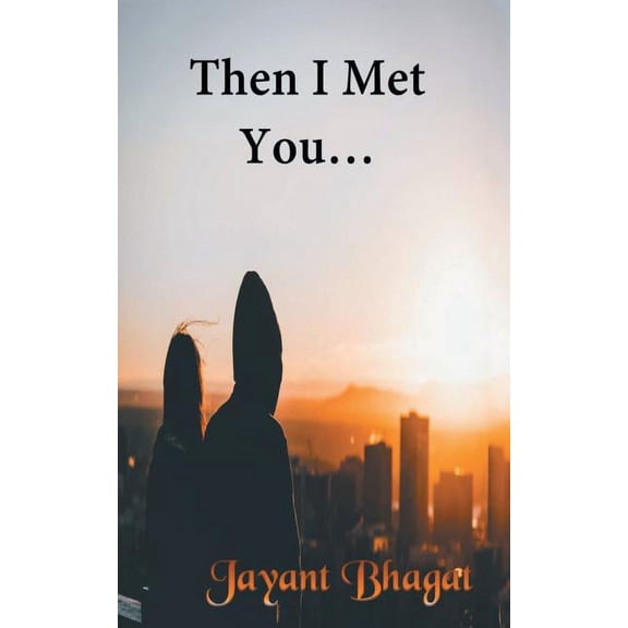 Then I Met You, (Paperback)
