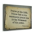 thumbnail image 2 of Scripture Walls Psalms 150:1 Praise The Lord Bible Verse Canvas Christian Wall Art Bible Verse Print Ready To Hang Unframed, 2 of 18