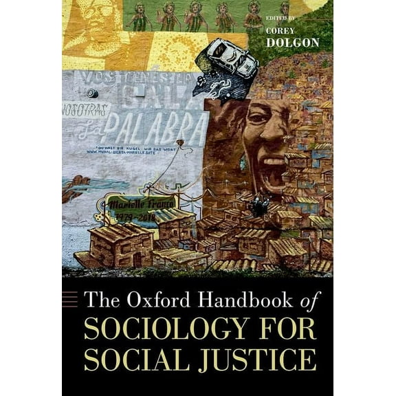 Oxford Handbooks The Oxford Handbook of Sociology for Social Justice, (Hardcover)