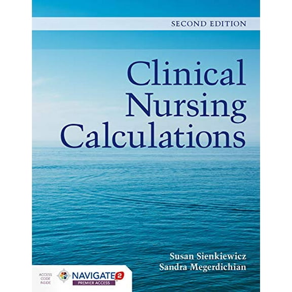 Pre-Owned Clinical Nursing Calculations (Paperback) 128417025X 9781284170252