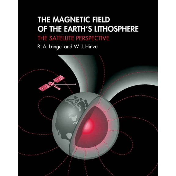 The Magnetic Field of the Earth's Lithosphere, (Paperback)