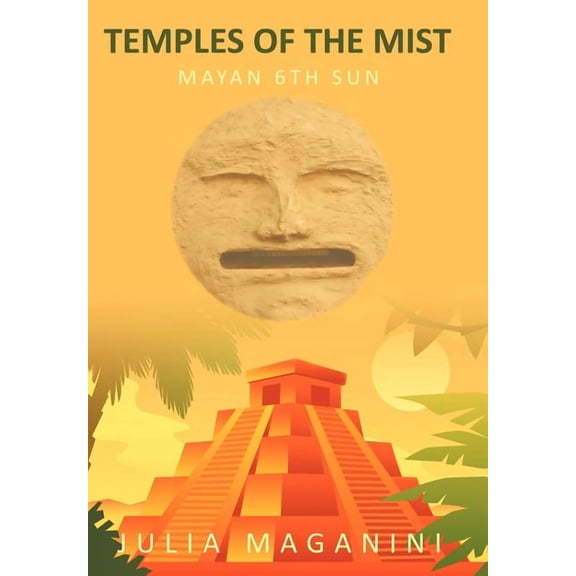 Temples of the Mist: Mayan 6th Sun (Hardcover)