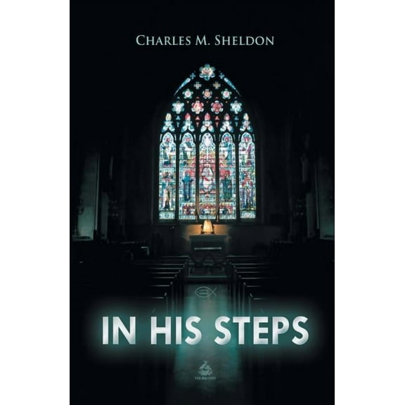 Christian Classics: In His Steps (Paperback)