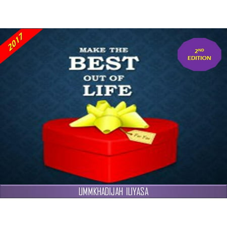 Make The Best Out of Life, 2nd Edition - eBook (Best Skins In Second Life)