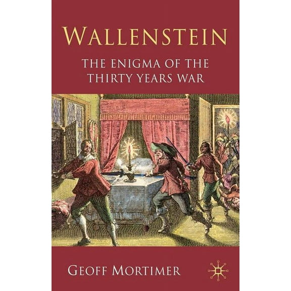 Wallenstein: The Enigma of the Thirty Years War, (Paperback)
